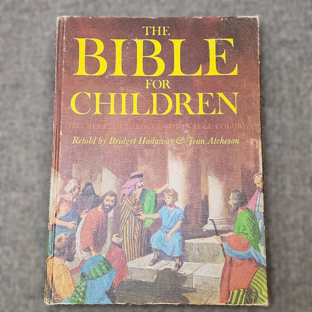 The Bible for Children by Bridget Hadaway & Jean Atcheson Large Hardcover 1973